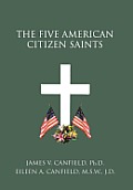 The Five American Citizen Saints