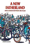 A New Fatherland: Discussion Between Bicycles
