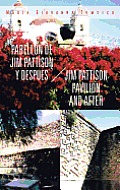 Pabellon de Jim Pattison y Despues / Jim Pattison Pavilion and After