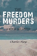 The Freedom Murders: A Nicolas Haig Mystery