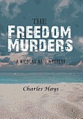 The Freedom Murders: A Nicolas Haig Mystery