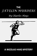 The Javelin Murders: A Nicolas Haig Mystery