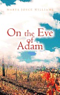 On the Eve of Adam