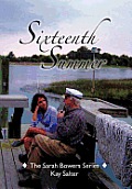 Sixteenth Summer: The Sarah Bowers Series