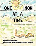 One Inch at a Time: As Re-Told & Illustrated by Elizabeth Olancin