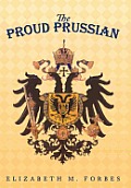The Proud Prussian