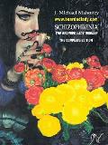 Schizophrenia the Bearded Lady Disease: --- The Complete Edition ---