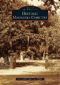 Images of America||||Historic Magnolia Cemetery