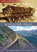 Past and Present||||Rollins Pass