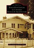 Early-20th-Century Los Angeles Bungalow Architecture