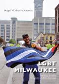 Images of Modern America||||LGBT Milwaukee