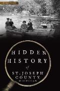 Hidden History of St. Joseph County, Michigan