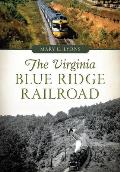 Transportation||||The Virginia Blue Ridge Railroad
