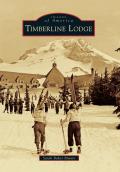 Timberline Lodge Images of America
