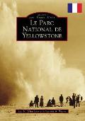 Images of America||||Yellowstone National Park (French version)