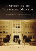 Campus History||||University of Louisiana Monroe