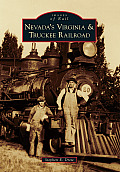 Images of Rail||||Nevada's Virginia & Truckee Railroad
