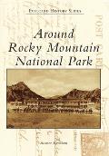 Postcard History Series||||Around Rocky Mountain National Park