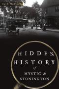 Hidden History||||Hidden History of Mystic & Stonington