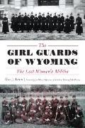 Military||||The Girl Guards of Wyoming