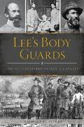 Lee's Body Guards: The 39th Virginia Cavalry