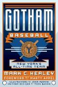 Gotham Baseball: New York's All-Time Team