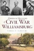 Hidden History||||Hidden History of Civil War Williamsburg