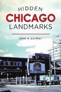 Hidden History||||Hidden Chicago Landmarks