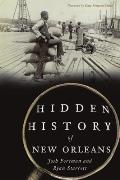 Hidden History||||Hidden History of New Orleans