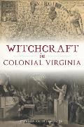 Witchcraft in Colonial Virginia