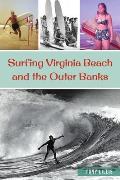 Sports||||Surfing Virginia Beach and the Outer Banks