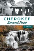 Cherokee National Forest: A History