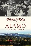 Historic Tales of Alamo, California