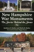 New Hampshire War Monuments: The Stories Behind the Stones