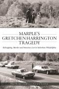 True Crime||||Marple's Gretchen Harrington Tragedy