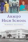 Armijo High School: Fairfield, California