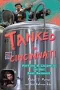 Tanked in Cincinnati: Fortune & Calamity in the Beer Business