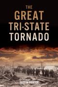 The Great Tri-State Tornado