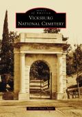 Images of America||||Vicksburg National Cemetery