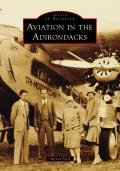 Images of America||||Aviation in the Adirondacks