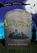 Spooky America||||The Ghostly Tales of Alcatraz