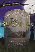 Spooky America||||The Ghostly Tales of the Berkshires