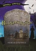 Spooky America||||The Ghostly Tales of Bloomington