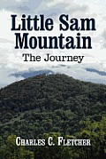 Little Sam Mountain--The Journey