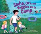 Sadie Ori & Nuggles Go to Camp