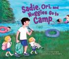 Sadie Ori & Nuggles Go to Camp