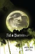 Fat & Bones & Other Stories