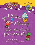 A Dollar, a Penny, How Much and How Many?
