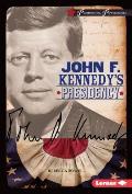 John F. Kennedy's Presidency