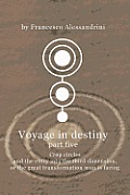 Voyage in Destiny - Part Five: Crop Circles and the Entry Into the Third Dimension, or the Great Transformation Man Is Facing